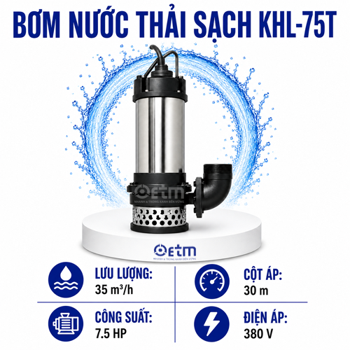 BƠM NƯỚC THẢI SẠCH KHL-75T